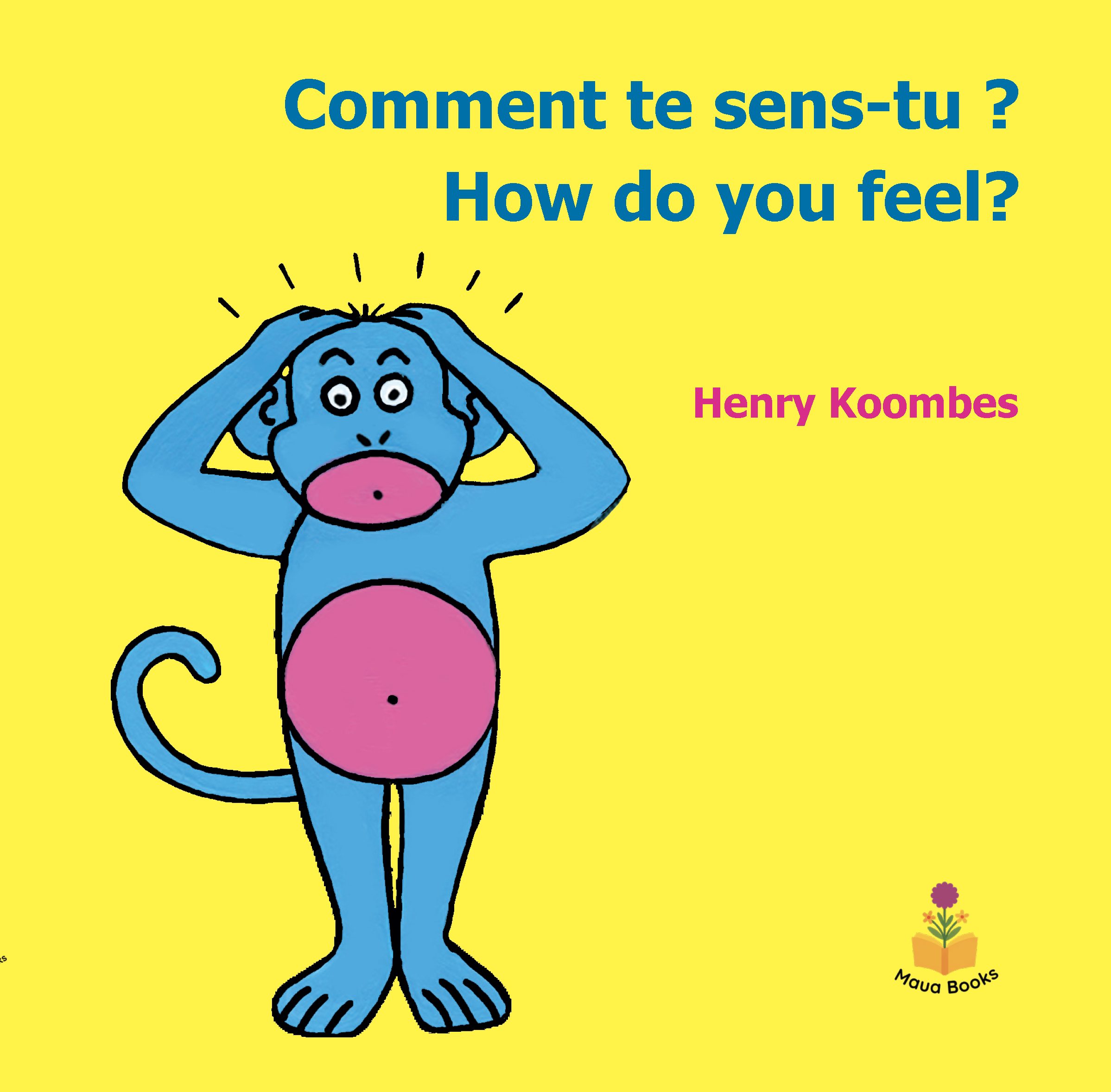 Cover of Comment te sens-tu?/How do you feel?